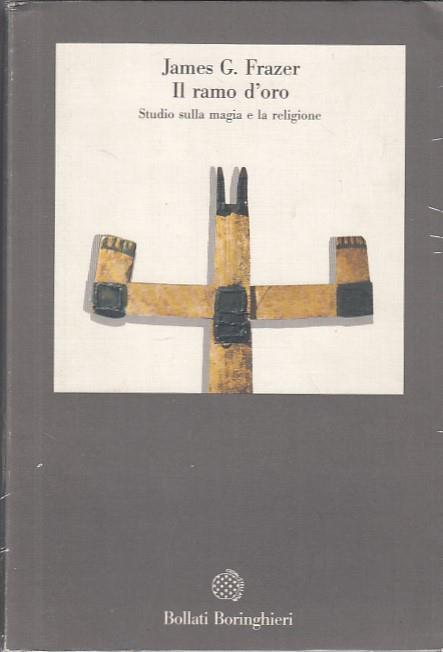 Il Ramo D'Oro Studio Sulla Magia E La Religione - James G. Frazer - copertina