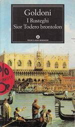 I Rusteghi Sior Todero Brontolon