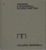 Tempere E Acquarelli Di Carlo Mattioli Catalogo Mostra 26 Gennaio 12 Febbraio 1973