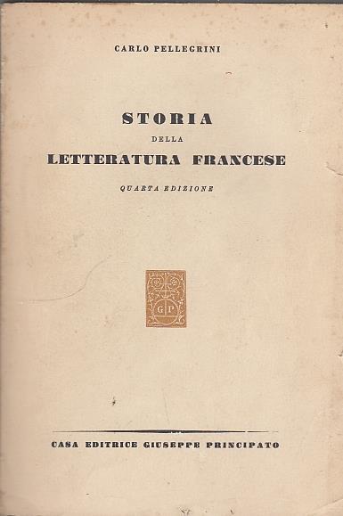 Storia Della Letteratura Francese - Carlo Pellegrini - copertina