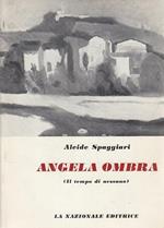 Angela Ombra (Il Tempo Di Nessuno)
