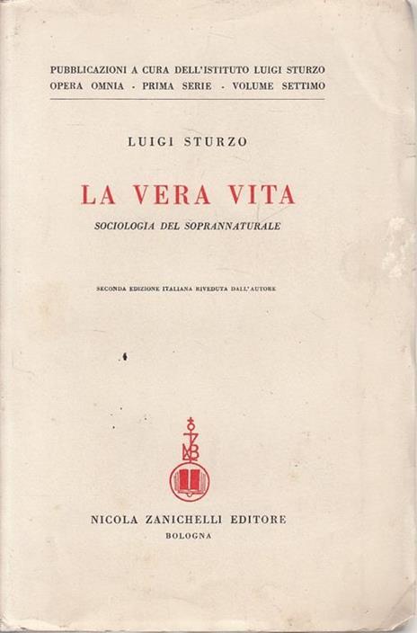 La Vera Vita - Sociologia Del Soprannaturale Copia Numerata N.1841 - Luigi Sturzo - copertina