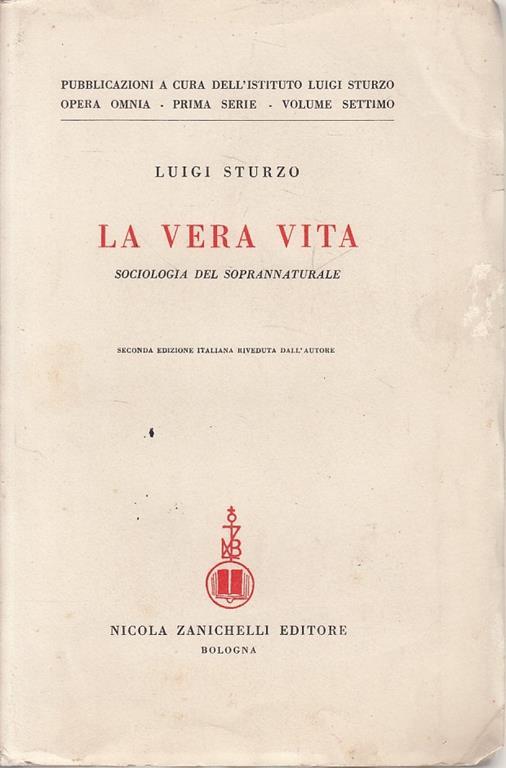 La Vera Vita - Sociologia Del Soprannaturale Copia Numerata N.1841 - Luigi Sturzo - copertina