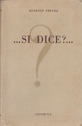 Si Dice? Dubbi Ed Errori Di Lingua E Di Grammatica - Eugenio Treves - copertina
