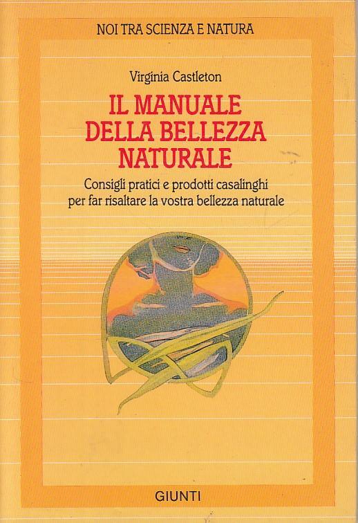 Il Manuale Della Bellezza Naturale - 2