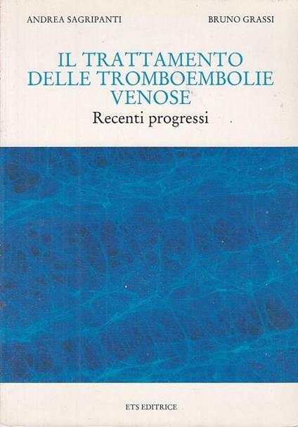Il Trattamento Delle Tromboembolie Venose Recenti Progressi - copertina