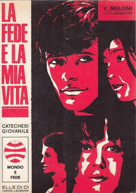 La Fede E La Mia Vita - Catechesi Giovanile - 2