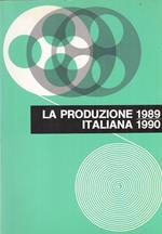 La Produzione Italiana 1989-1990