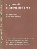 Argomenti Di Storia Dell'Arte (Quaderno Della Scuola Di Perfezionamento In Archeologia E Storia Dell'Arte Della Facoltà Di Lettere E Filosofia Dell'Università Di Genova 1971-1979)