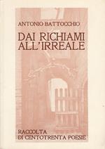 Dai Richiami All'Irreale. Raccolta Di Centotrenta Poesie
