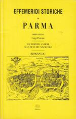 Effemeridi Storiche Di Parma. Dai Tempi Più Antichi Alla Metà Del Xix Secolo. Marzo