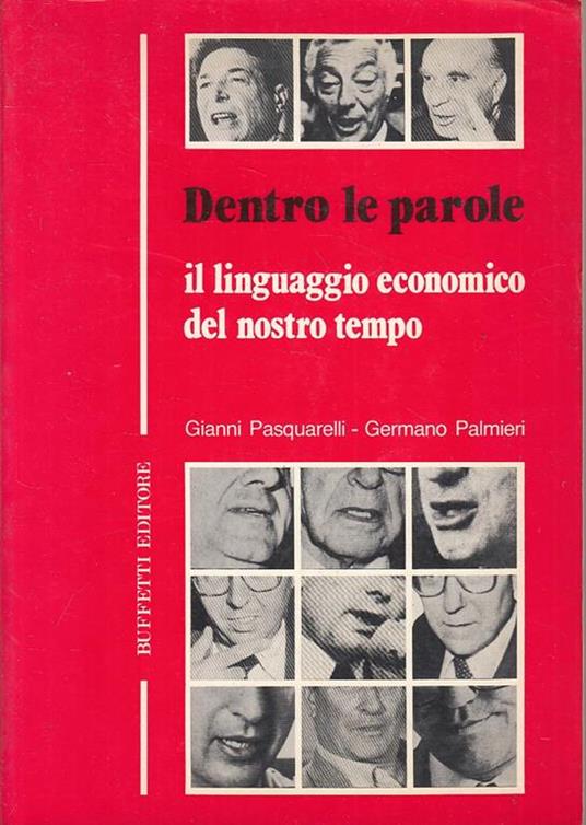 Dentro Le Parole Linguaggio Economico - Gianni Pasquarelli - copertina