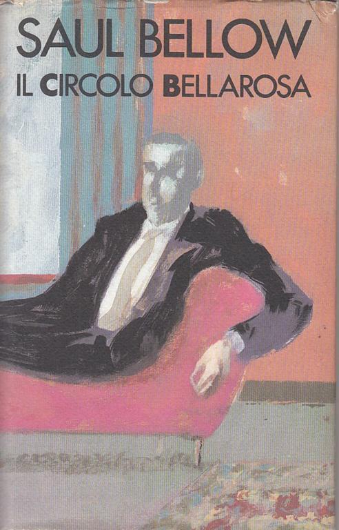Il Circolo Bellarosa - Saul Bellow - copertina