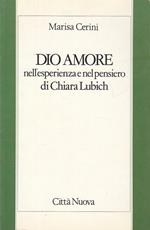 Dio Amore Esperienza Pensiero Chiara Lubich