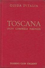 Guida D'italia Toscana (Non Compresa Firenze)