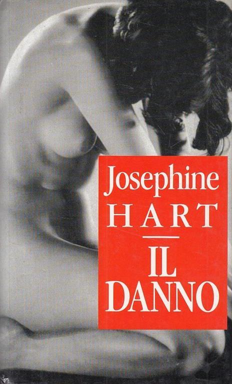 Il Danno - Josephine Hart - copertina