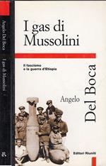 I Gas Di Mussolini Fascismo Guerra