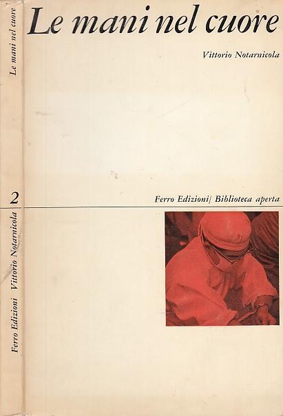 Le Mani Nel Cuore - Vittorio Notarnicola - copertina