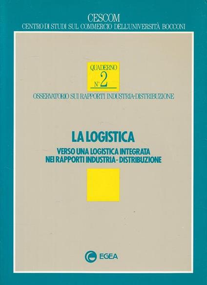 La Logistica Integrata Industria Distribuzione - E. Ottimo - copertina
