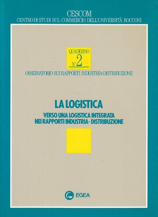 La Logistica Integrata Industria Distribuzione - E. Ottimo - copertina