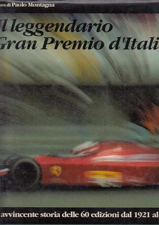 Il Leggendario Gran Premio D'italia - Paolo Montagna - copertina