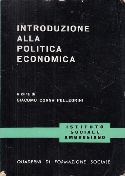 Introduzione Alla Politica Sociale - Giacomo Corna Pellegrini - copertina
