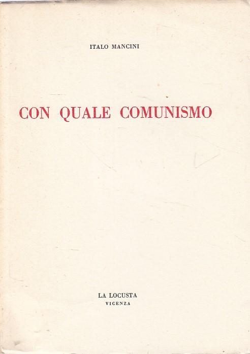 Con Quale Comunismo - Italo Mancini - copertina