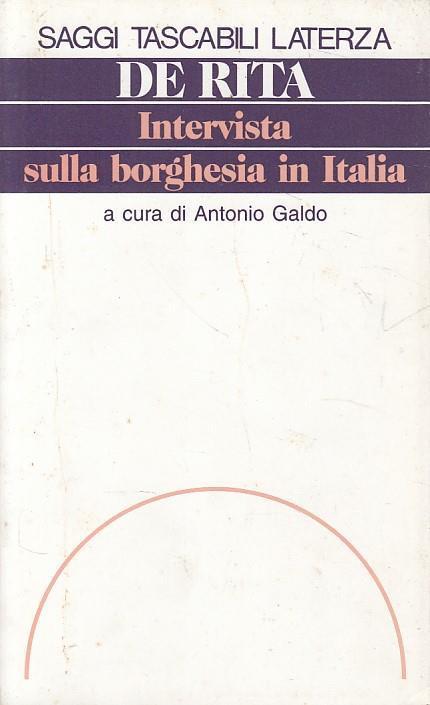 Intervista Borghesia In Italia- De Rita- Laterza- Saggi - Giuseppe De Rita - copertina