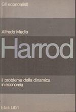 Harrod Problema Dinamica In Economia- Alfredo Medio- Etas