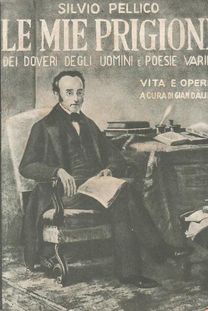 Le Mie Prigioni Doveri Degli Uomini - Silvio Pellico - copertina