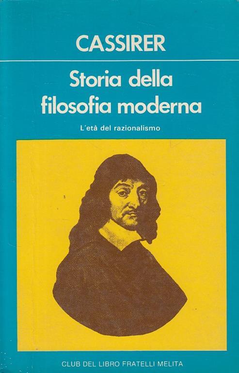 Storia Filosofia 2 Età Razionalismo - Ernst Cassirer - copertina