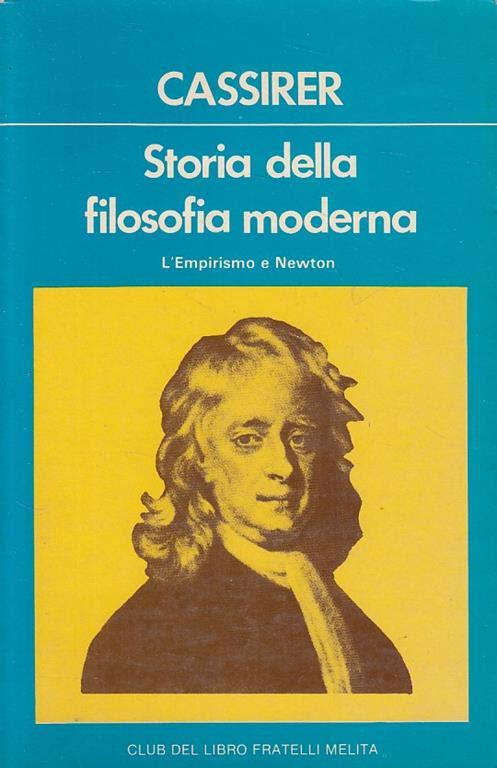 Storia Filosofia 3 Empirismo E Newton- Cassirer- Melita - Ernst Cassirer - copertina