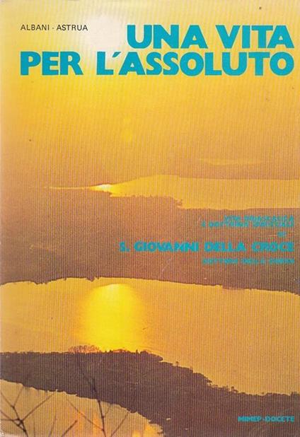Una Vita per L'assoluto- Albani Astrua- Mimep - copertina