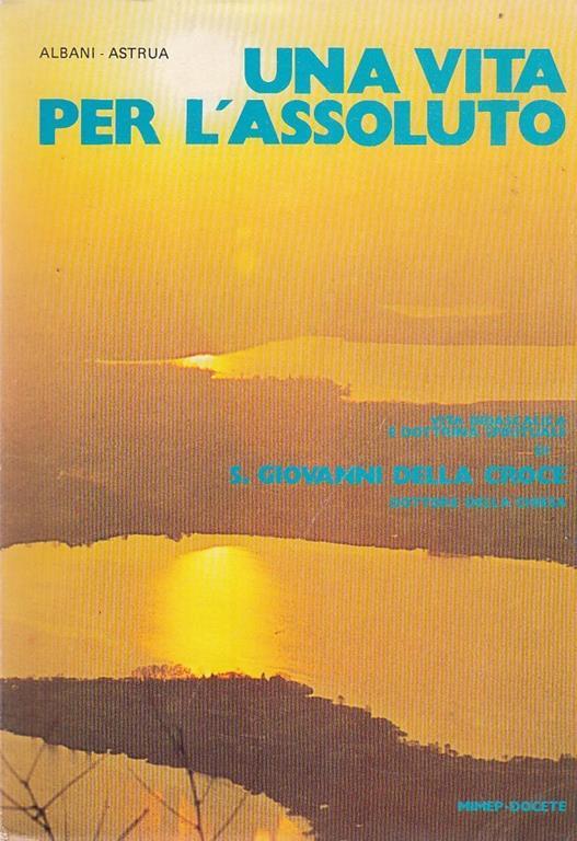 Una Vita per L'assoluto- Albani Astrua- Mimep - copertina