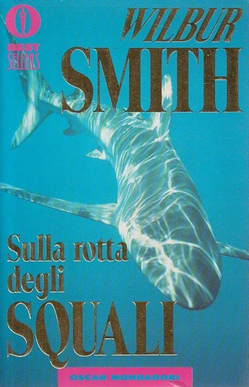 Sulla Rotta Degli Squali - Wilbur Smith - copertina