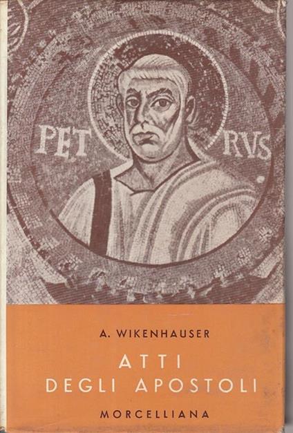 Atti Apostoli Nuovo Testamento Commentato - Alfred Wikenhauser - copertina