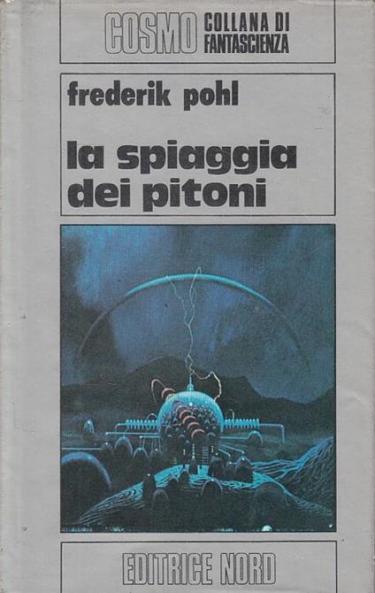 La Spiaggia Dei Pitoni- Pohl- Nord- Cosmo Fantascienza - Frederick J. Pohl - copertina