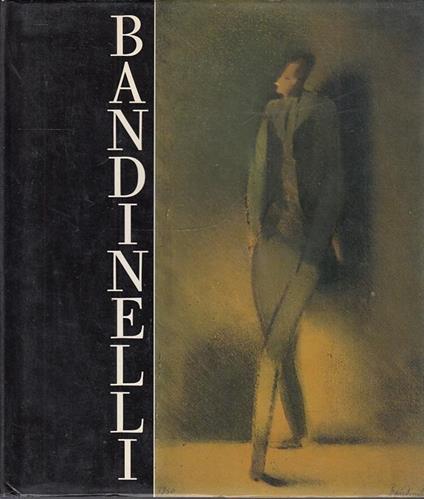 Aldo Bandinelli 1897/1977 Catalogo Mostra - Silvia Evangelisti - copertina