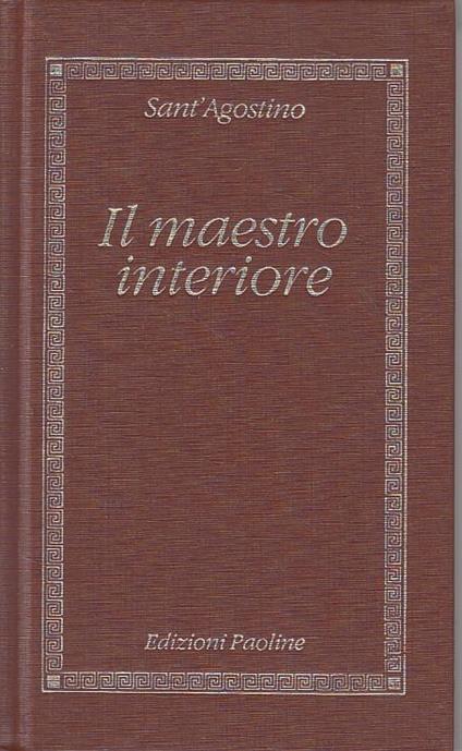Il Maestro Interiore - Agostino (sant') - copertina