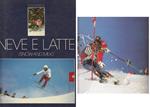 Neve E Latte Snow And Milk