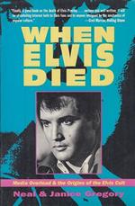 When Elvis Died Presley
