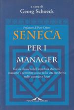 Seneca per i manager. Testo latino a fronte