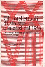 Gli Intellettuali Di Sinistra Crisi Del 1956