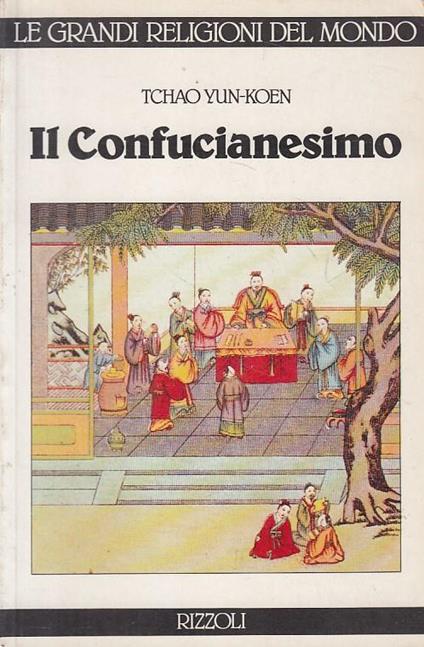 Il Confucianesimo - Tchao Yun-Koen - copertina