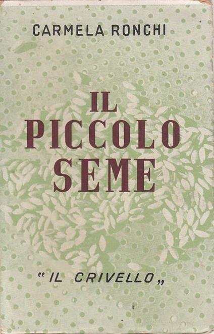 Il Piccolo Seme - Carmela Ronchi - copertina