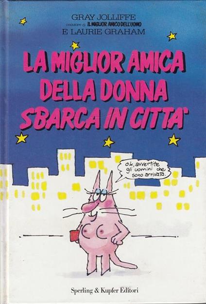 Miglior Amica Della Donna Sbarca In Città- Jolliffe- Sperling- 1991- C- Pqx - Gray Jolliffe - copertina