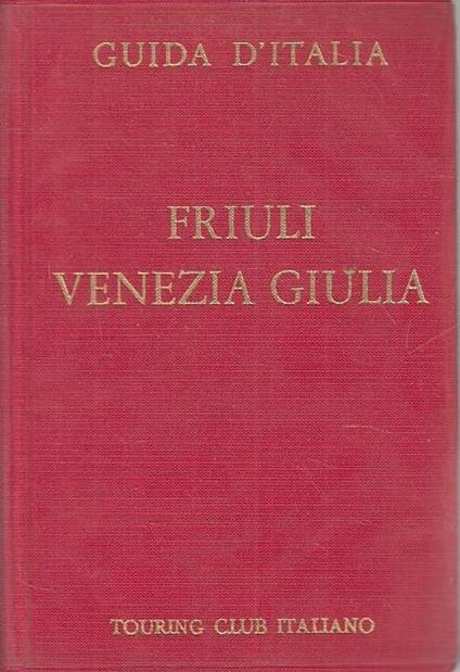 Città D'italia Fiuli Venezia Giulia - copertina