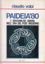 Paideia '80 Educabilità Era Post Moderno