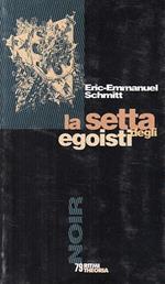 La Setta Degli Egoisti