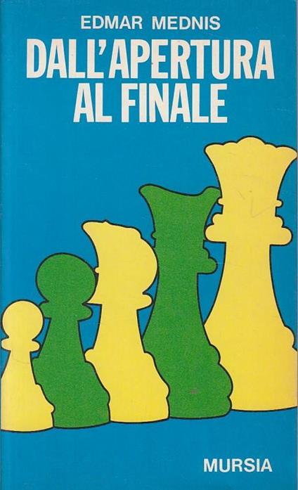 Dall'apertura al finale - Edmar Mednis - copertina